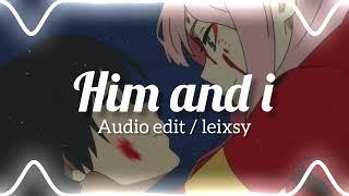 Him & i - halsey [ edit audio ]