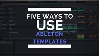 5 Ways To Use Ableton Templates (Free Trap Template)