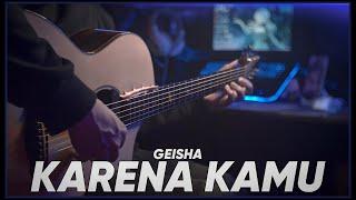 GEISHA - KARENA KAMU - Fingerstyle Acoustic Guitar indonesia