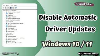 Stop Automatic Driver Updates on Windows 10 & 11 | Easy Guide