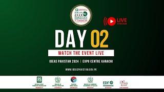 LIVE | Day 02 - 𝐈𝐃𝐄𝐀𝐒 𝐏𝐚𝐤𝐢𝐬𝐭𝐚𝐧 𝐄𝐱𝐡𝐢𝐛𝐢𝐭𝐢𝐨𝐧 𝟐𝟎𝟐𝟒 | 20𝐭𝐡 𝐍𝐨𝐯𝐞𝐦𝐛𝐞𝐫 𝟐𝟎𝟐𝟒