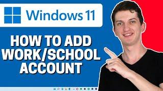 How To Add a Work Or School Account On Windows 11