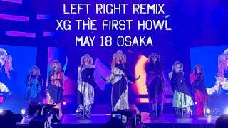 Left Right Remix [XG 1st World Tour "The First Howl"] May 18 Osaka