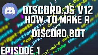 Discord.js v12 Bot Tutorial - Setup & Basics (Episode #1) | ghost