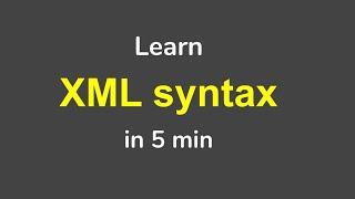 Learn XML Syntax From Scratch