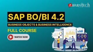 SAP BO/BI (Business Objects & Business Intelligence) 4.2 Full Course | ZaranTech