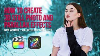 Create 3D Stills and Parallax Effect in Final Cut Pro and Motion