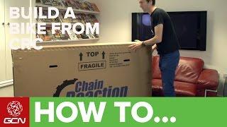 How To Build A Bike From Chain Reaction Cycles