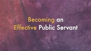 Lesson 2: Becoming an Effective Public Servant