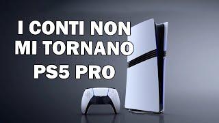 PS5 Pro Secondo Me Hanno Sbattuto la Testa... Però...