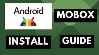 Easy Mobox Installation Guide for PC Emulation on Android 14