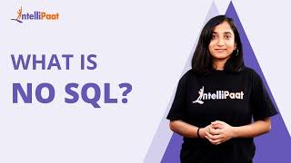 What Is NoSQL Database | How Do NoSQL Database Works | NoSQL Explained | Intellipaat