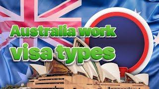 Australia work visa types