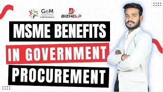 Benefits for MSME for Govt Procurements | MSE Or MSME में किया फ़र्क़ होता हे | MSME होने के फयदे  GeM