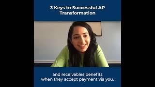 3 Keys to a Successful AP Transformation | Paymode-X
