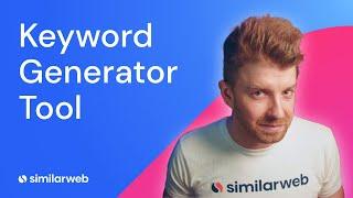 Keyword Generator: How To Find Keywords You Should Be Targeting?