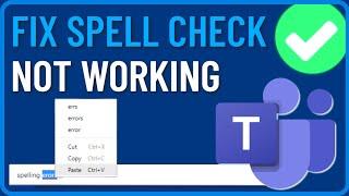 How to Fix Microsoft Teams Spell Check Not Working 2024 (New Teams)