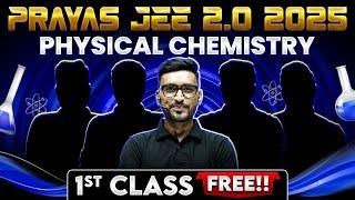 1st Class of PHYSICAL CHEMISTRY By Rahul Dudi Sir || Prayas JEE 2.0 Dropper Batch 