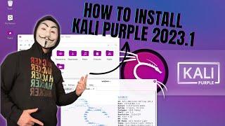 How To Install Kali Linux Purple 2023.1