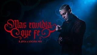 MAS ENVIDIA QUE FE  - R JOTA | LOCURA MIX (VIDEO OFICIAL)