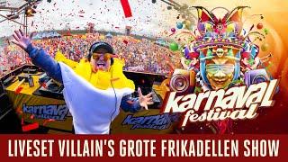 Karnaval Festival 2023 - Liveset Villain's Grote Frikadellen Show