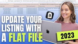 Flat Files Made Simple: How to Update Your Amazon Listings Like a Pro (TUTORIAL)