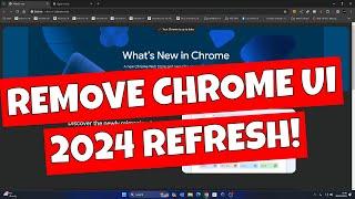 Remove Google Chrome UI Refresh 2023 Or Material You 2024 Redesign From Browser