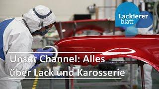 Lack  und Karosserie im Video: Der Lackiererblatt YouTube-Channel