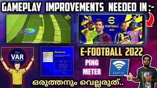 Gameplay Improvements Needed In E-FOOTBALL 2022 | VAR? Fix Loopholes, Ping Meter Etc