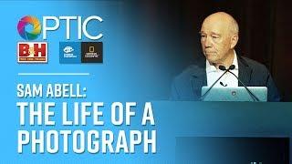 The Life of a Photograph - Sam Abell | OPTIC 2017