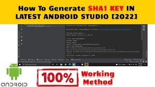 How To Generate SHA1 Key In Latest Android Studio Tutorial | SHA1 Finger Print Certificate [2022]