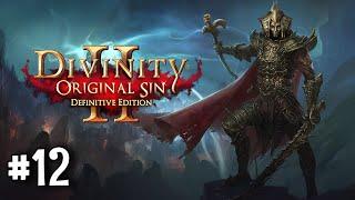 #12 Прохождение/Стрим - Divinity Original Sin 2 - Четыре реликвии Ривеллона