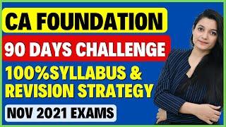 CA Foundation November 2021 Subject Wise Study Plan | 90 Days Study & Preparation Strategy | Agrika