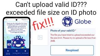 Can't upload valid ID photo for sim card registration in globe fix!!