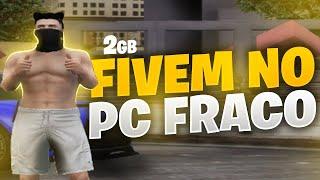 COMO RODAR FIVEM EM PC FRACO 4GB RAM + MOD GRAFICO QUE AUMENTA FPS (144FPS)