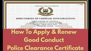 How To Apply & Renew A Good Conduct Or Police Clearance Certificate