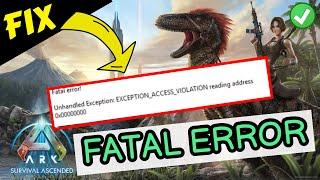 ARK survival ascended Fatal Error unhandled exception FIX