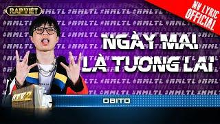 Obito - Ngày Mai Là Tương Lai - Team Binz | Rap Việt - Mùa 2 [MV Lyrics]