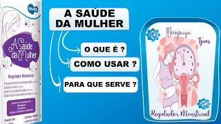 A SAÚDE DA MULHER - O QUE É ? COMO USAR ? PARA QUE SERVE ? COMO ELE AJUDA NA MENOPAUSA ?