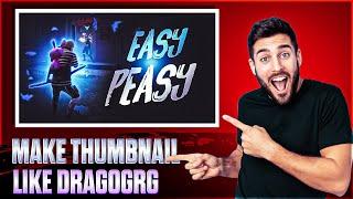 How To Make Thumbnail Like @TheGamingRooms || Dragogrg Jaisa Thumbnail Kaise Banaye Mobile Se ||