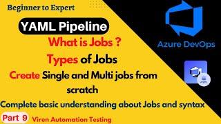 What is jobs and types of job in azure devops| How to define single and multi jobs in azure devops |