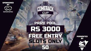 PUBG MOBILE COMEBACK CUP BY ARSENAL GAMING