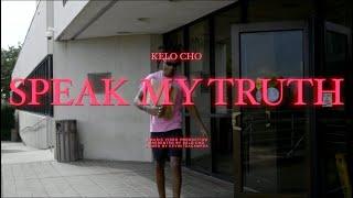 Kelo Cho - Speak My Truth [Official Music Video] (Prod.by Duvalbaby)