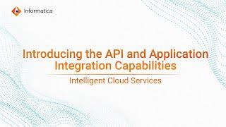 Introducing the API and Application Integration Capabilities in IICS