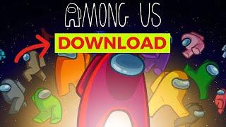 How to Download Among Us on PC 2024 (Step-by-Step)