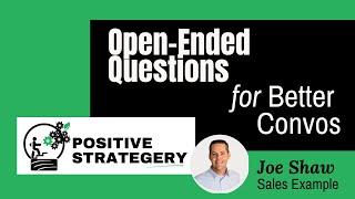 Open-Ended Questions in Sales - Joe Shaw