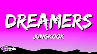 Jungkook - Dreamers (Lyrics video)