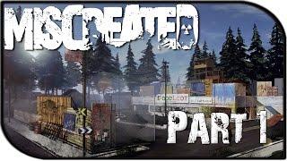 Miscreated Gameplay Part 1 - First Impressions + The Town! (Pre-Alpha Gameplay)