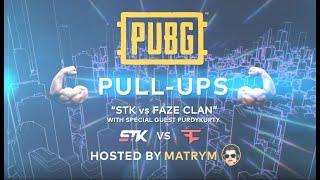 PUBG PULL-UPS  | Ep.7 - STK vs Faze Clan w/ Special Guest - PurdyKurty