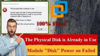 The Physical Disk is Already in Use Module "Disk" Power on Failed [Fixed] #vmware